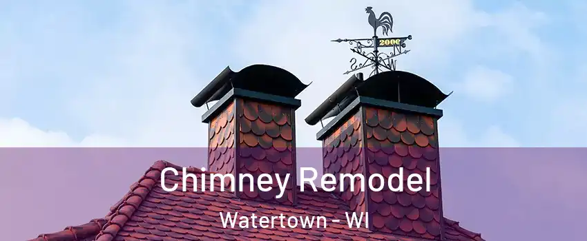  Chimney Remodel Watertown - WI