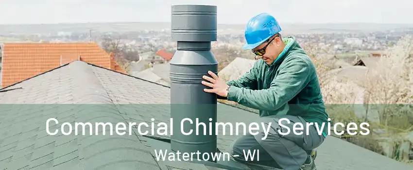  Commercial Chimney Services Watertown - WI