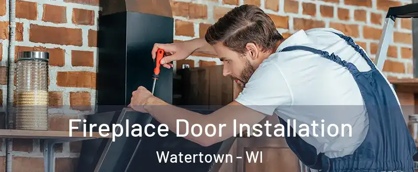  Fireplace Door Installation Watertown - WI