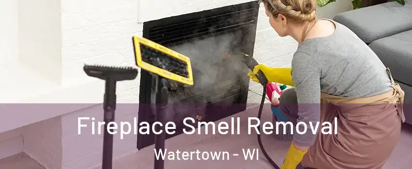  Fireplace Smell Removal Watertown - WI