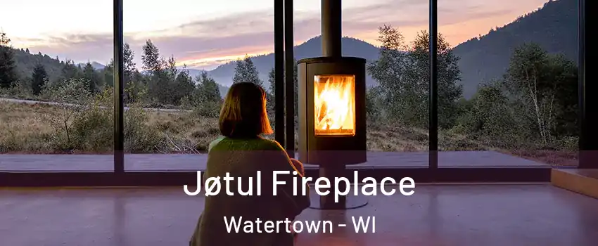  Jøtul Fireplace Watertown - WI