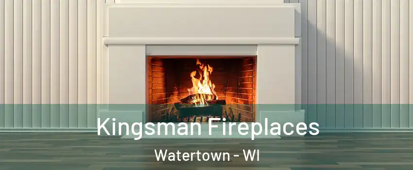  Kingsman Fireplaces Watertown - WI