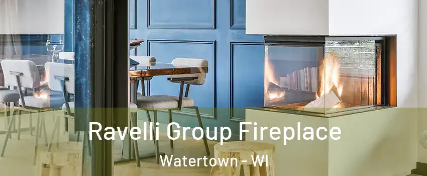  Ravelli Group Fireplace Watertown - WI